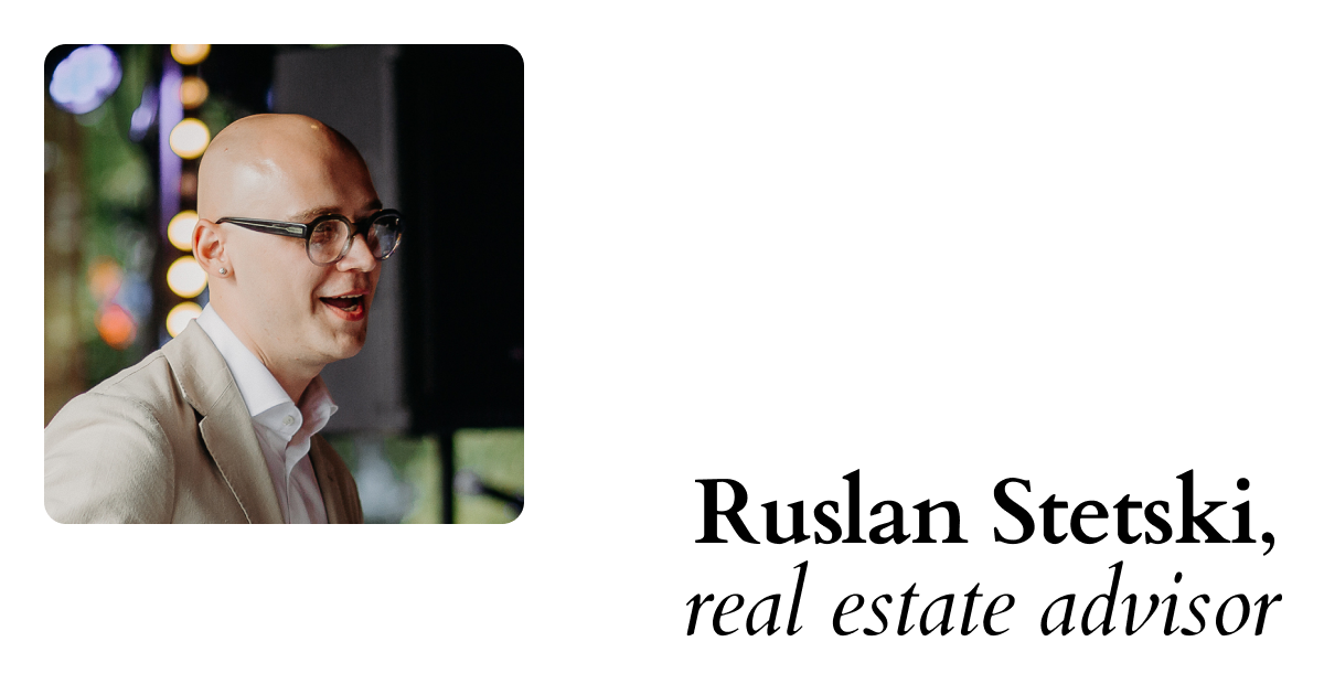 Ruslan Stetski, real estate advisor in Austria and Estonia